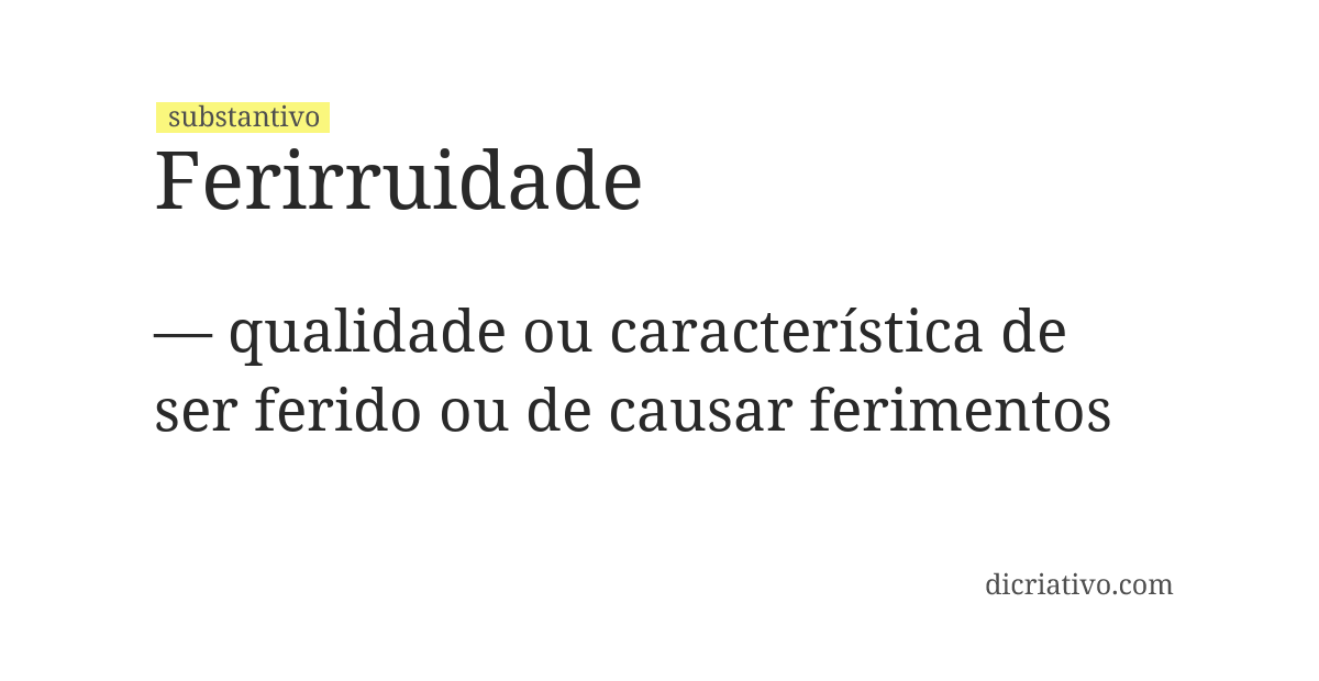 Significado de ferirruidade