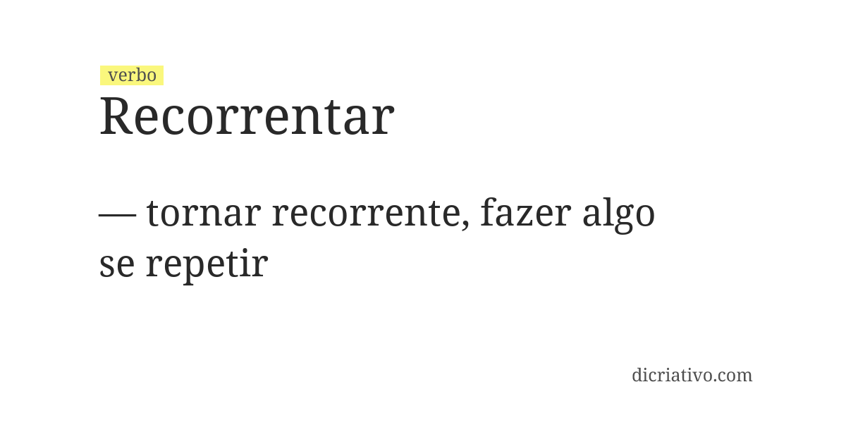 Significado de recorrentar