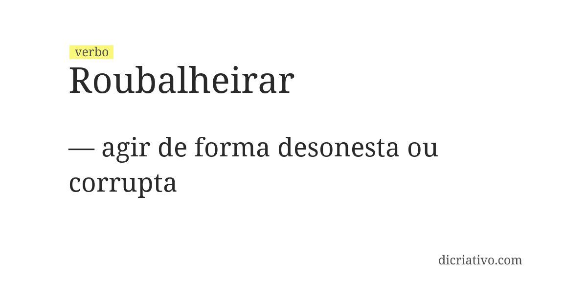 Significado de roubalheirar