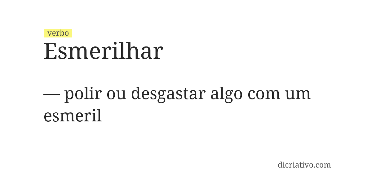 Significado de esmerilhar