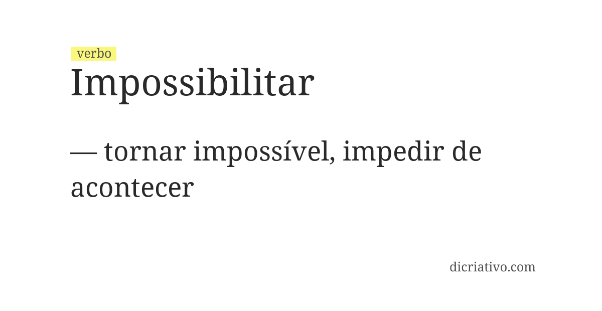 Significado de impossibilitar
