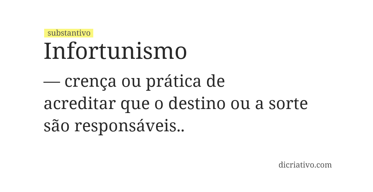 Significado de infortunismo