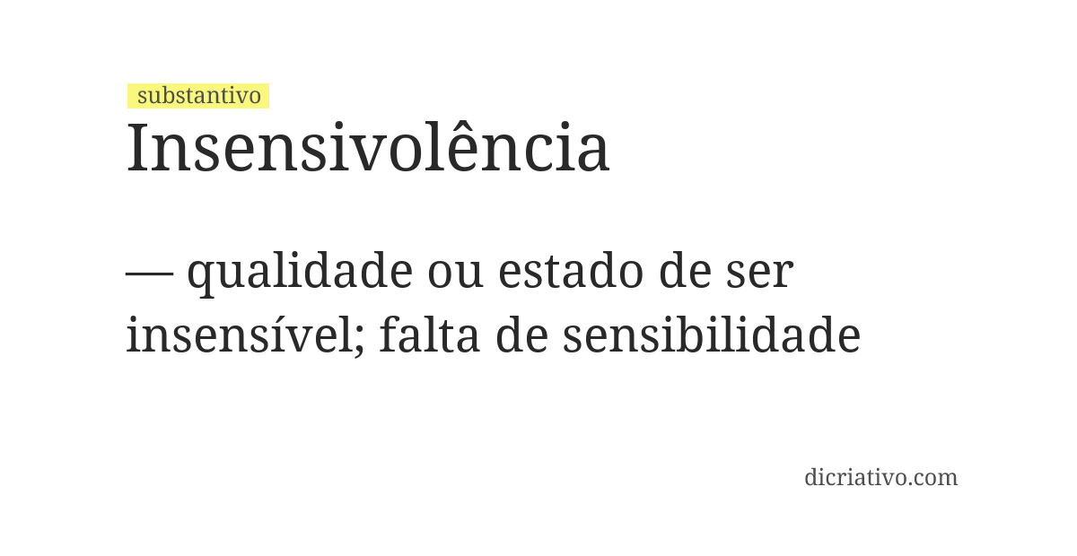 Significado de insensivolência