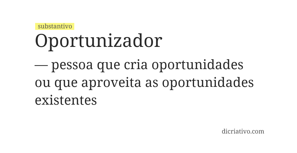 Significado de oportunizador
