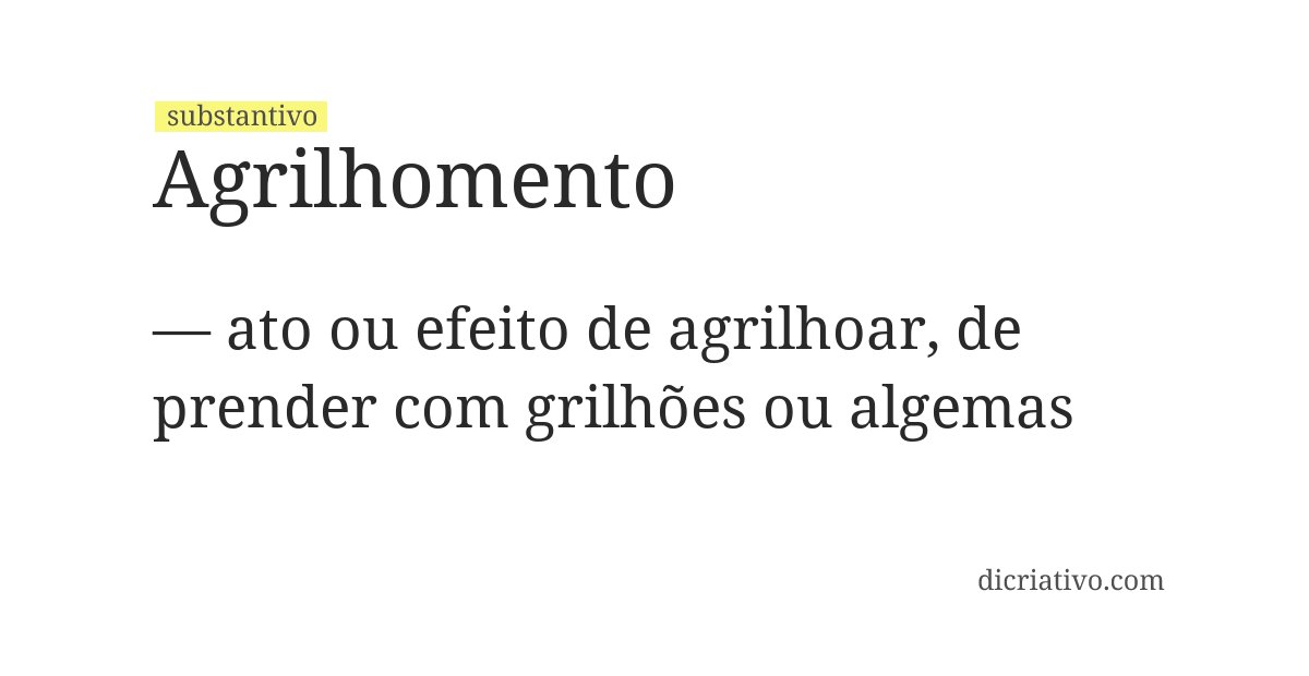 Significado de agrilhomento