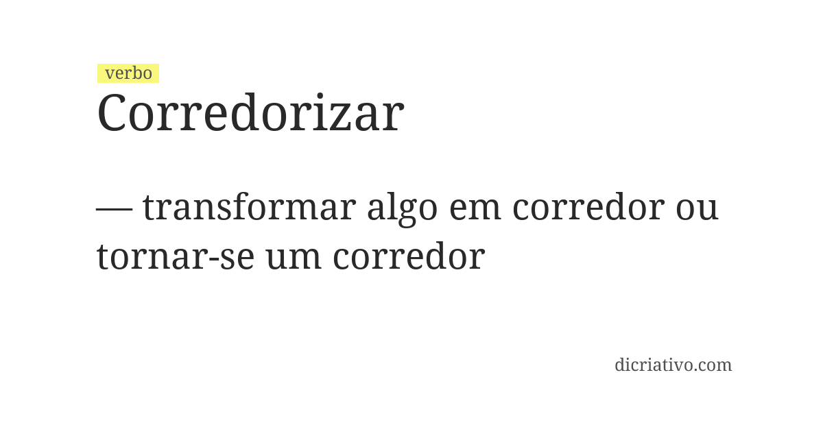 Significado de corredorizar