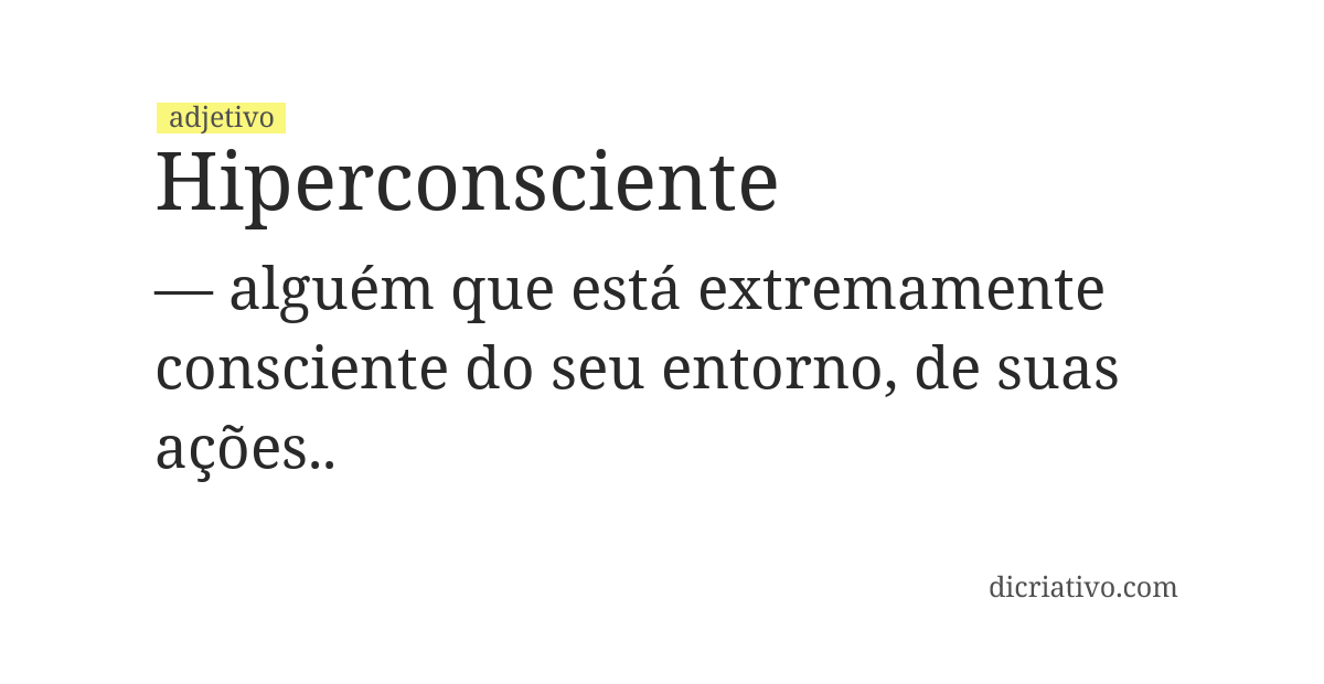 Significado de hiperconsciente