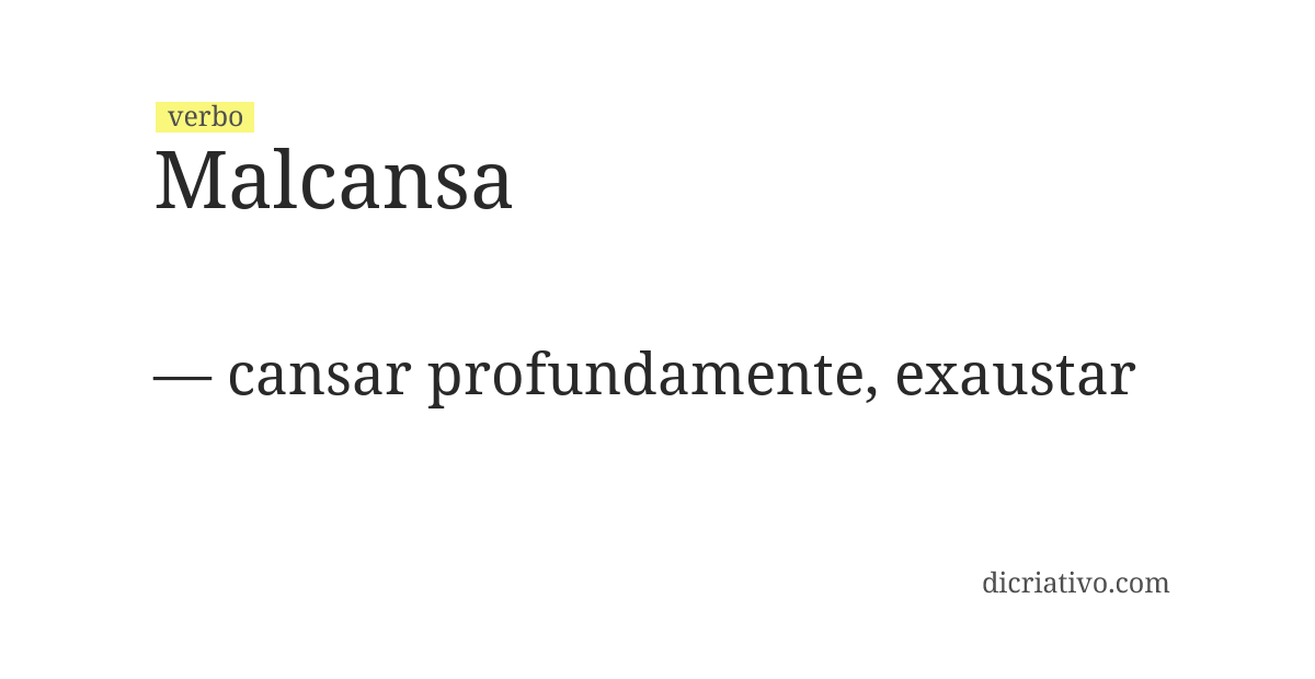 Significado de malcansa