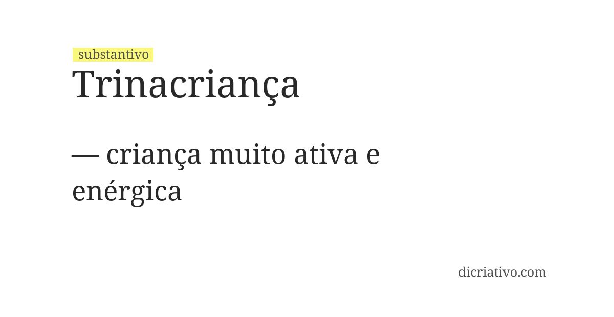 Significado de trinacriança