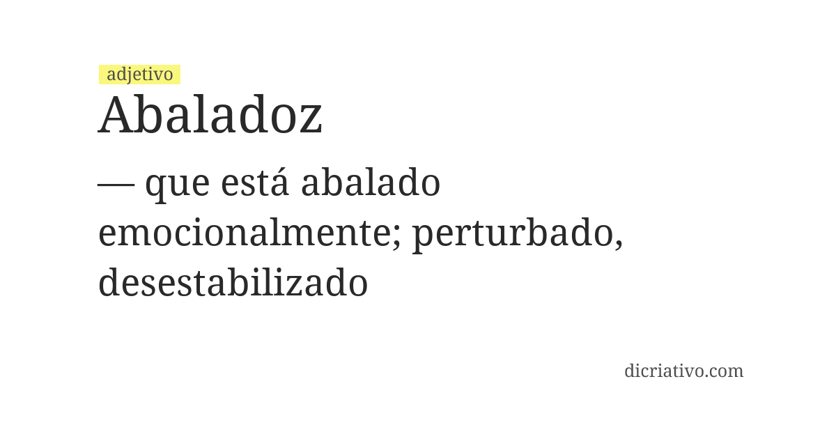Significado de abaladoz