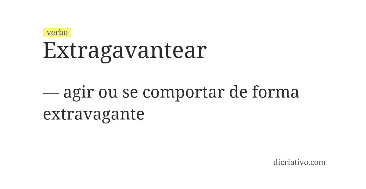Significado de extragavantear