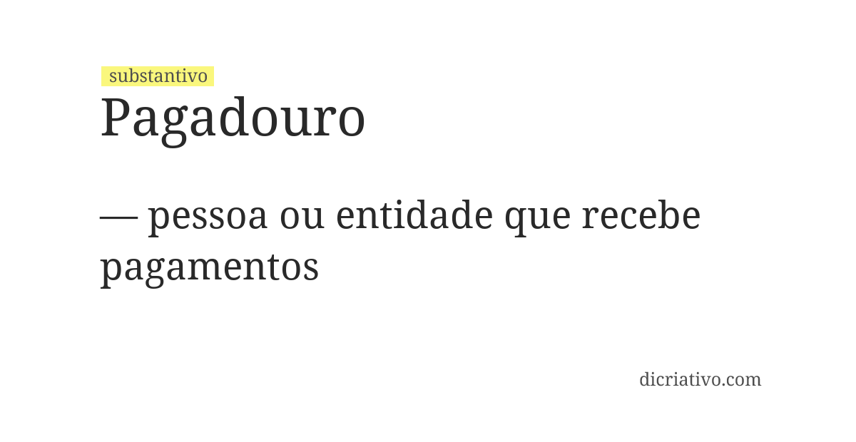 Significado de pagadouro