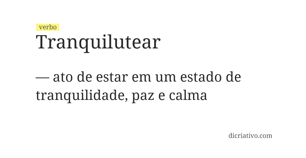Significado de tranquilutear