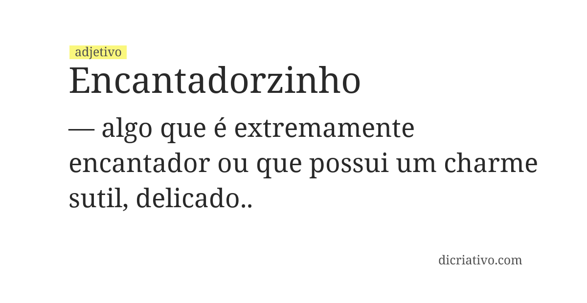 Significado de encantadorzinho