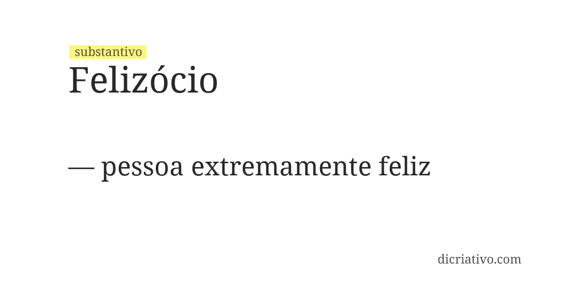 Significado de felizócio