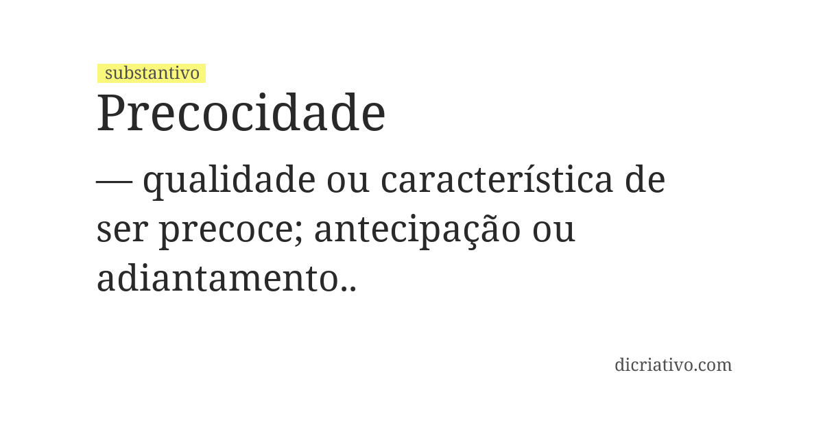 Significado de precocidade