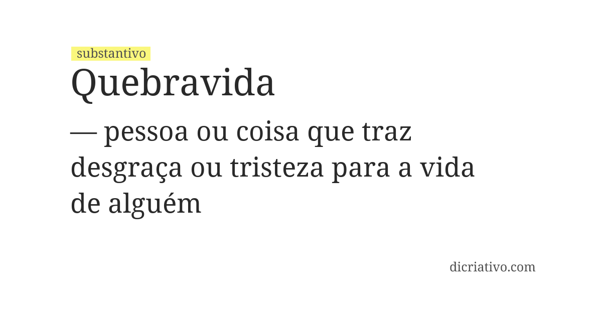 Significado de quebravida