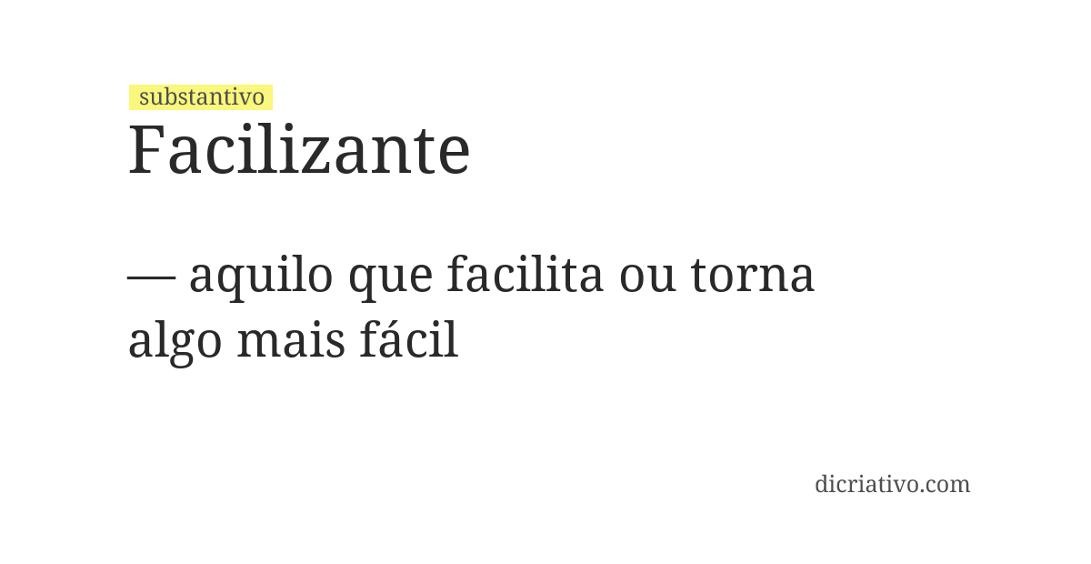 Significado de facilizante