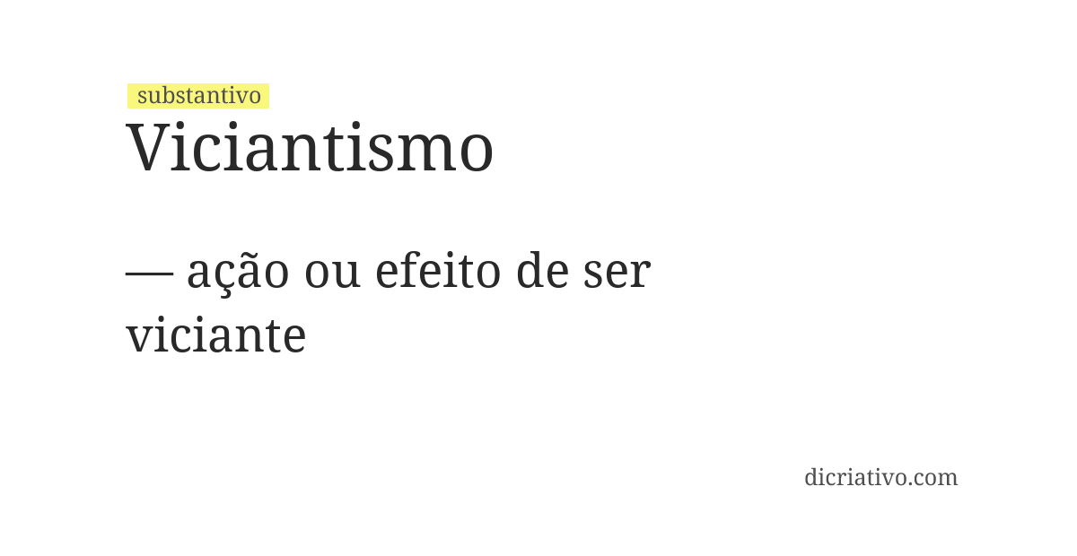 Significado de viciantismo