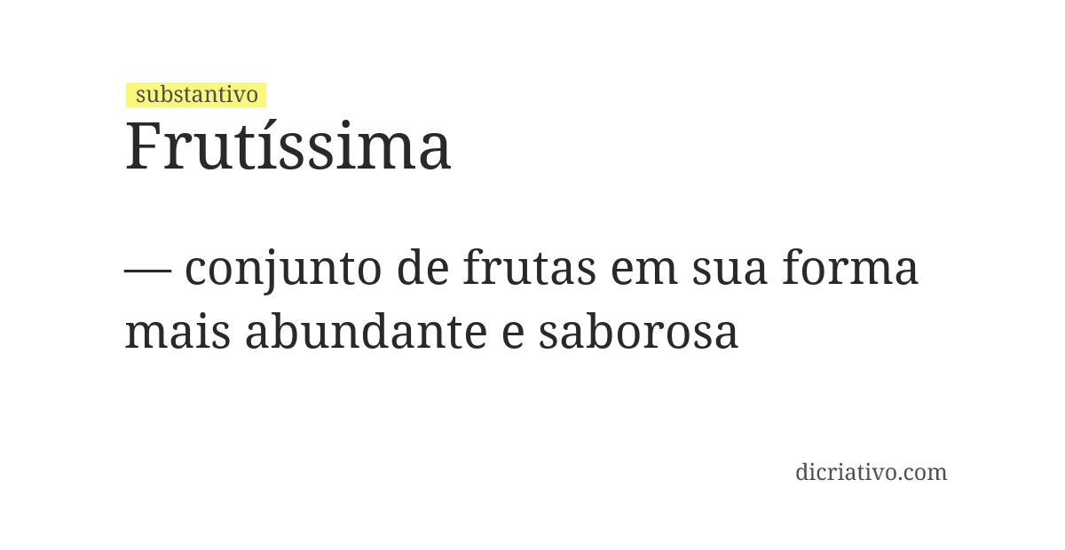 Significado de frutíssima