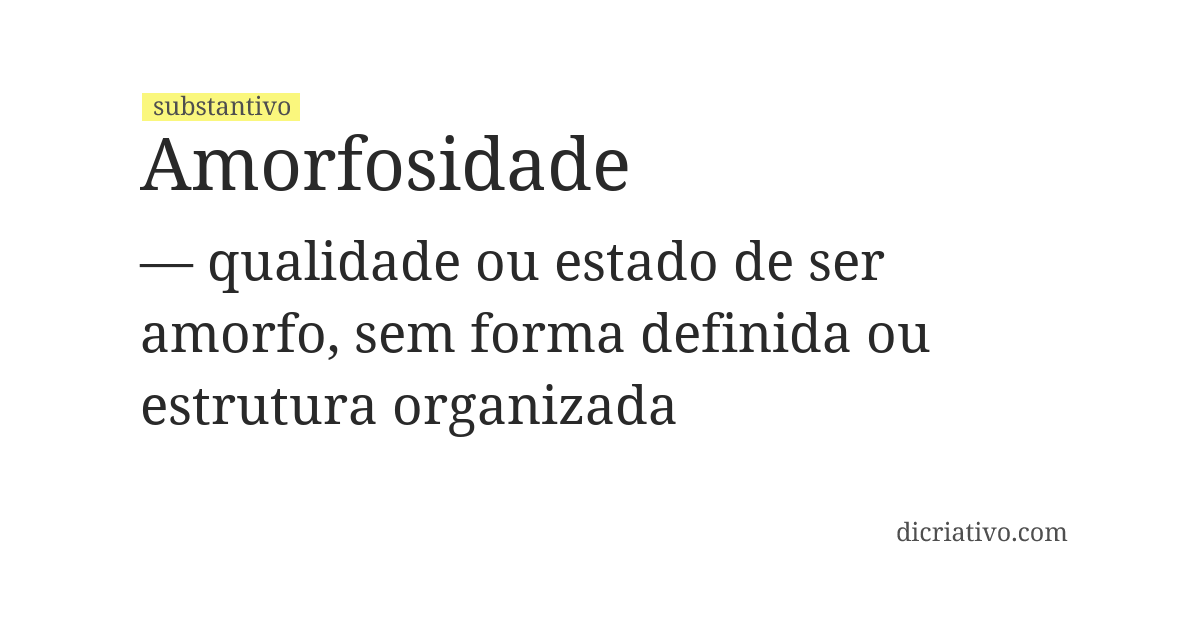 Significado de amorfosidade