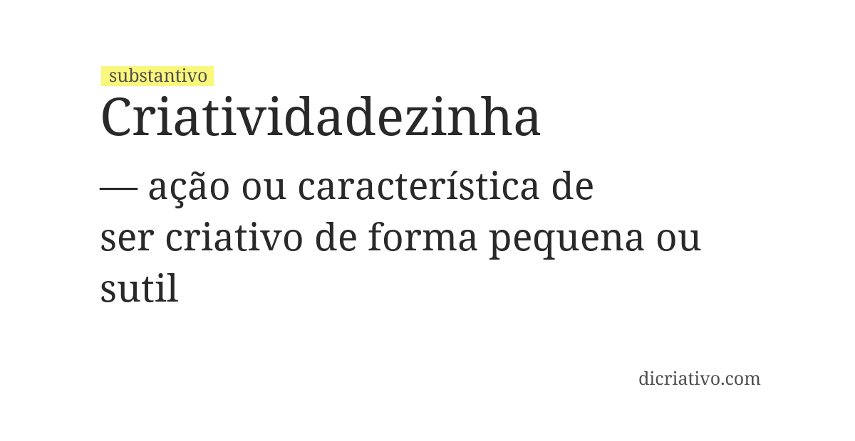 Significado de criatividadezinha