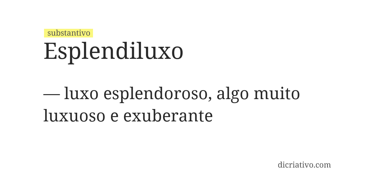 Significado de esplendiluxo