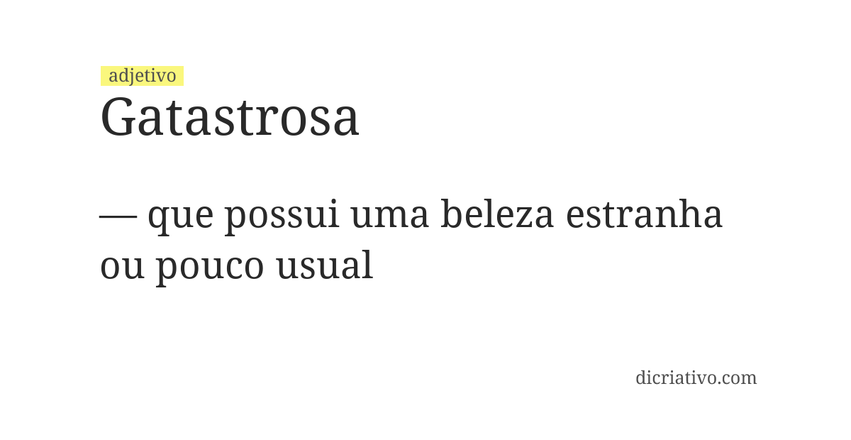 Significado de gatastrosa