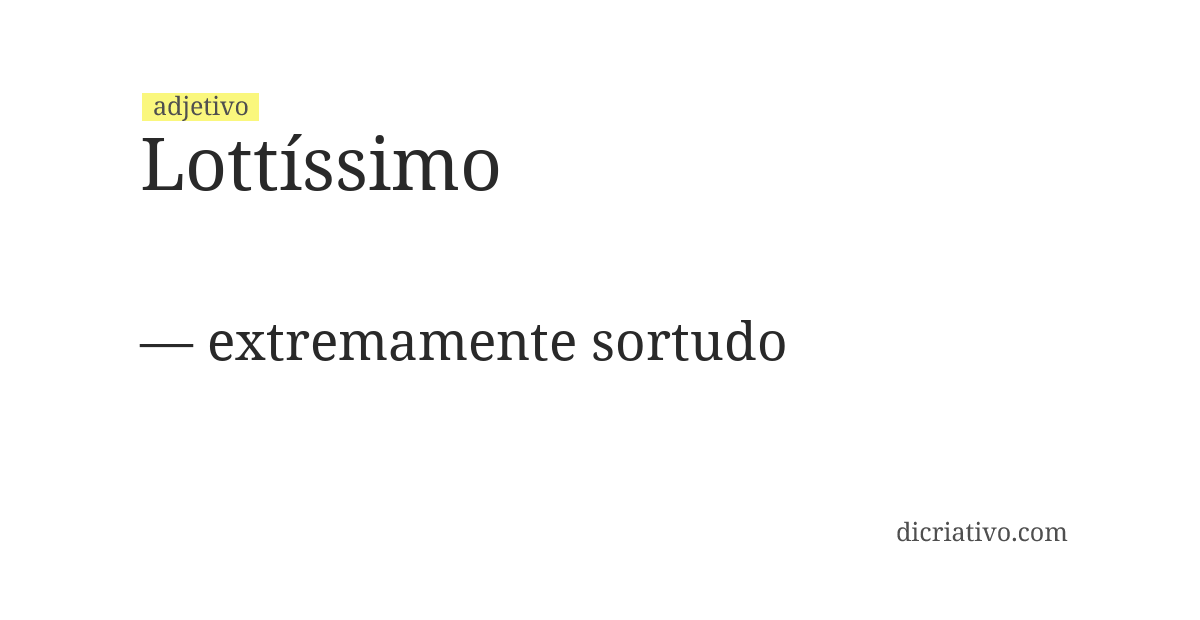 Significado de lottíssimo