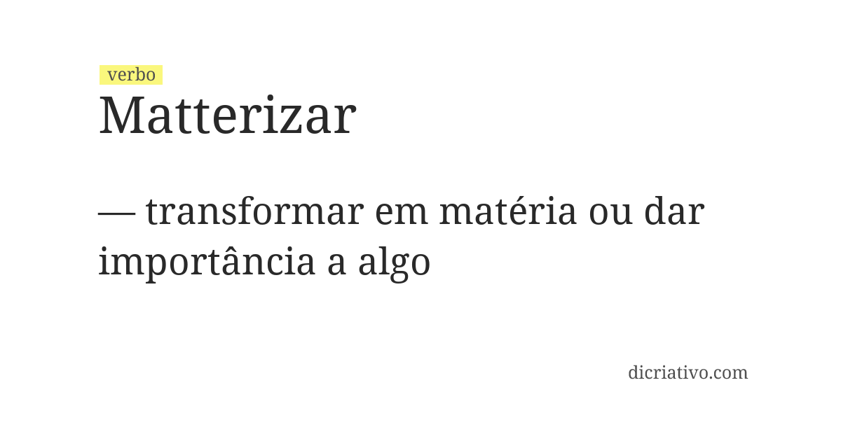Significado de matterizar