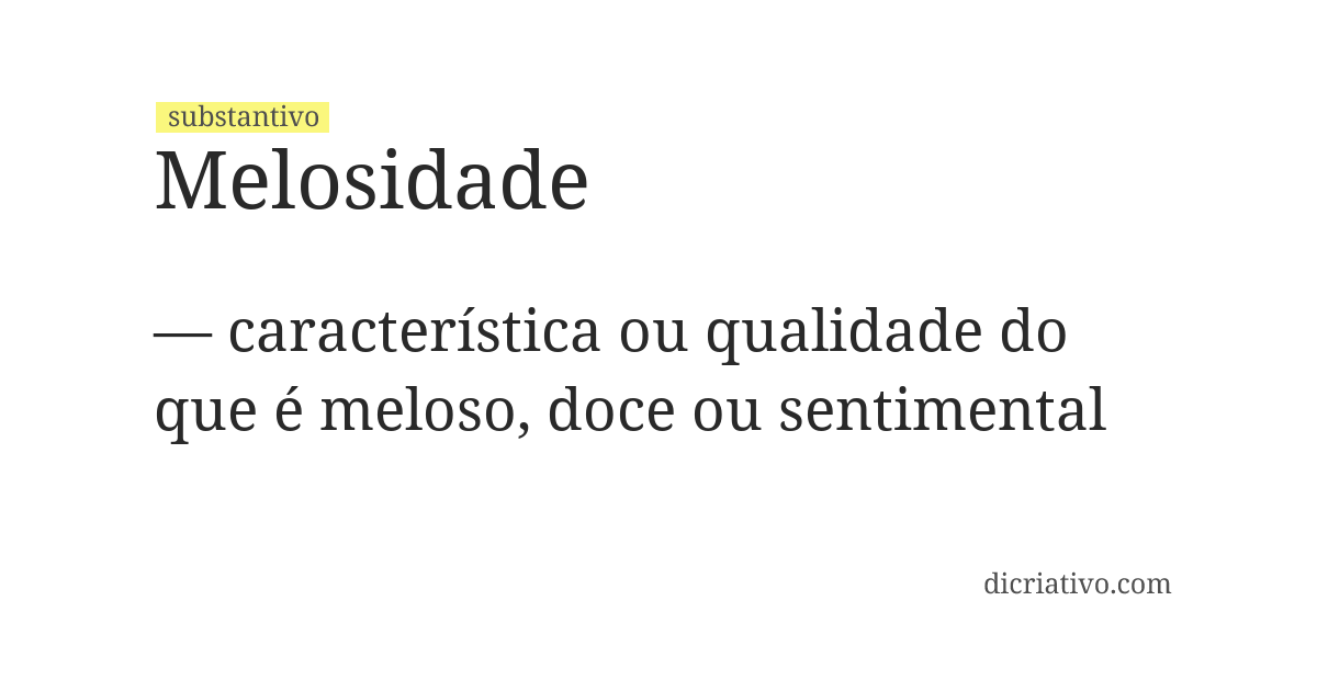 Significado de melosidade