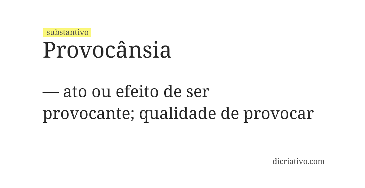 Significado de provocânsia