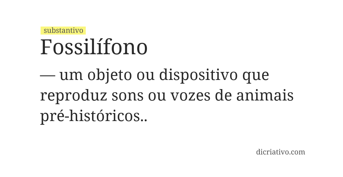 Significado de fossilífono