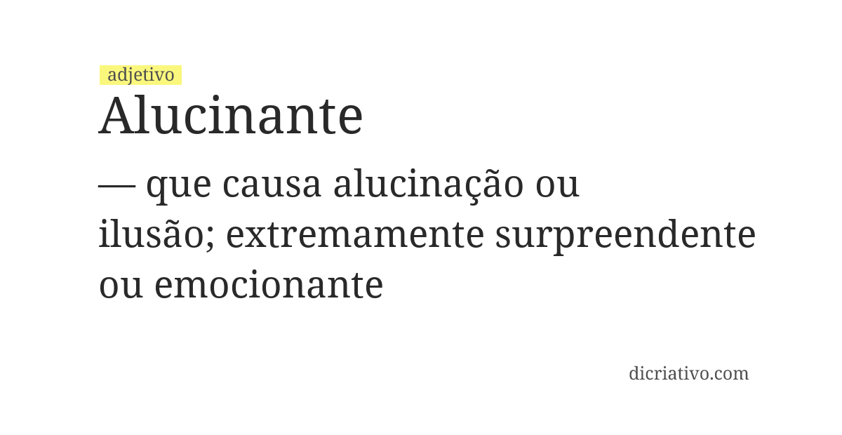 Significado de alucinante