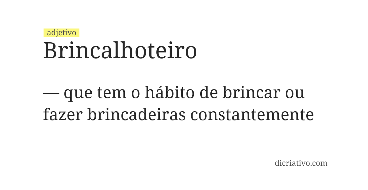 Significado de brincalhoteiro