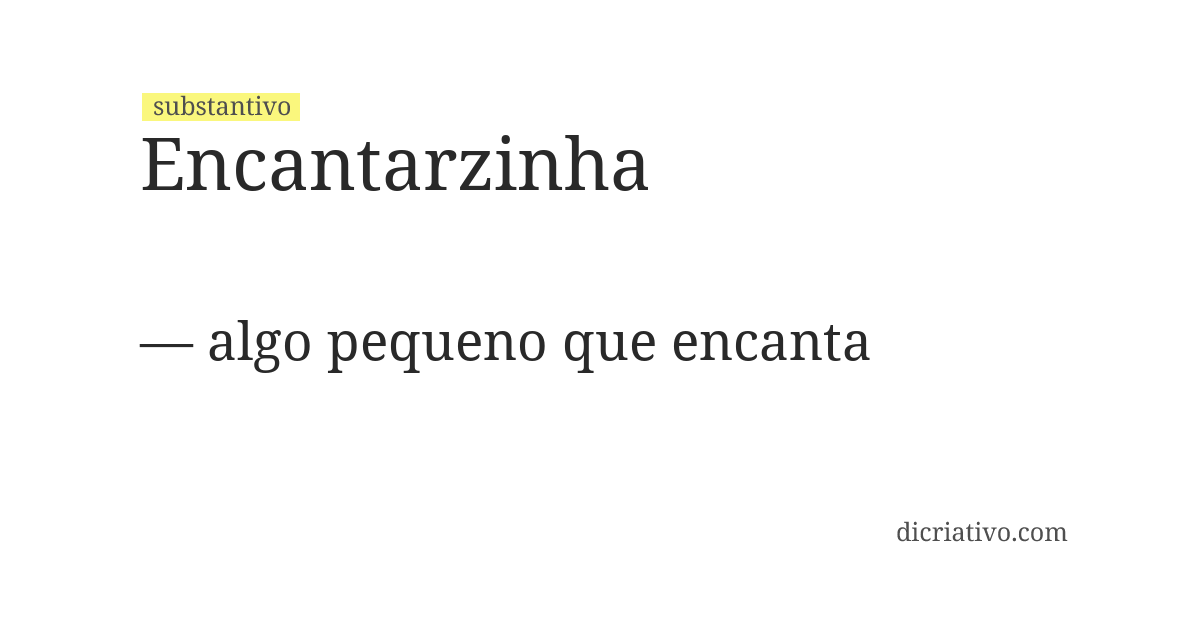Significado de encantarzinha