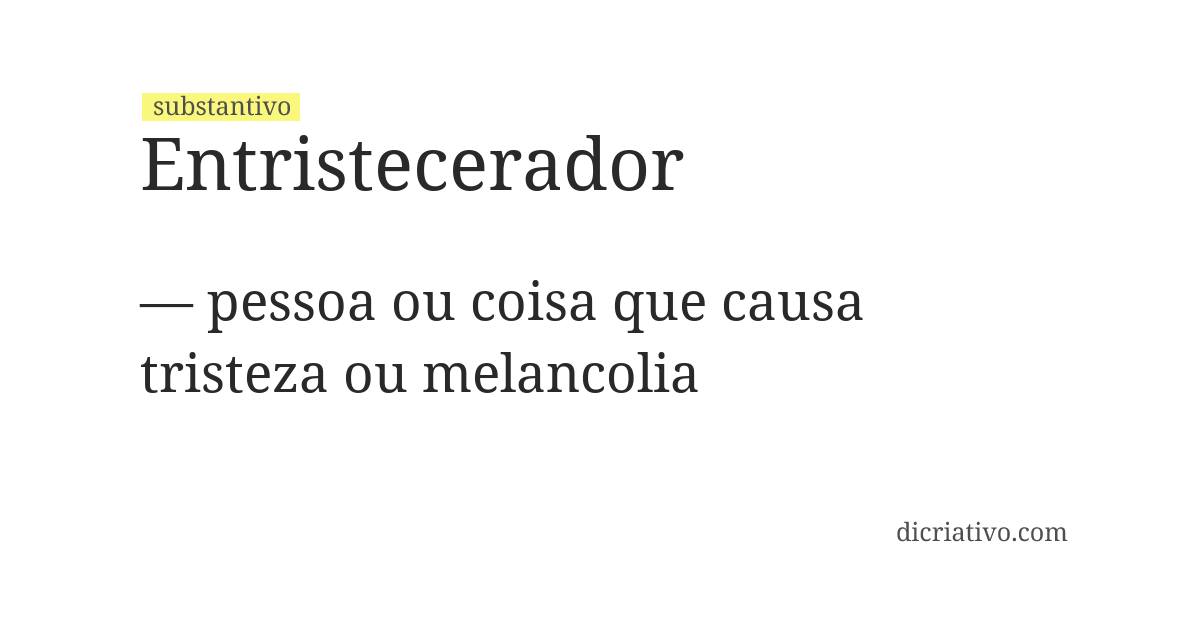 Significado de entristecerador