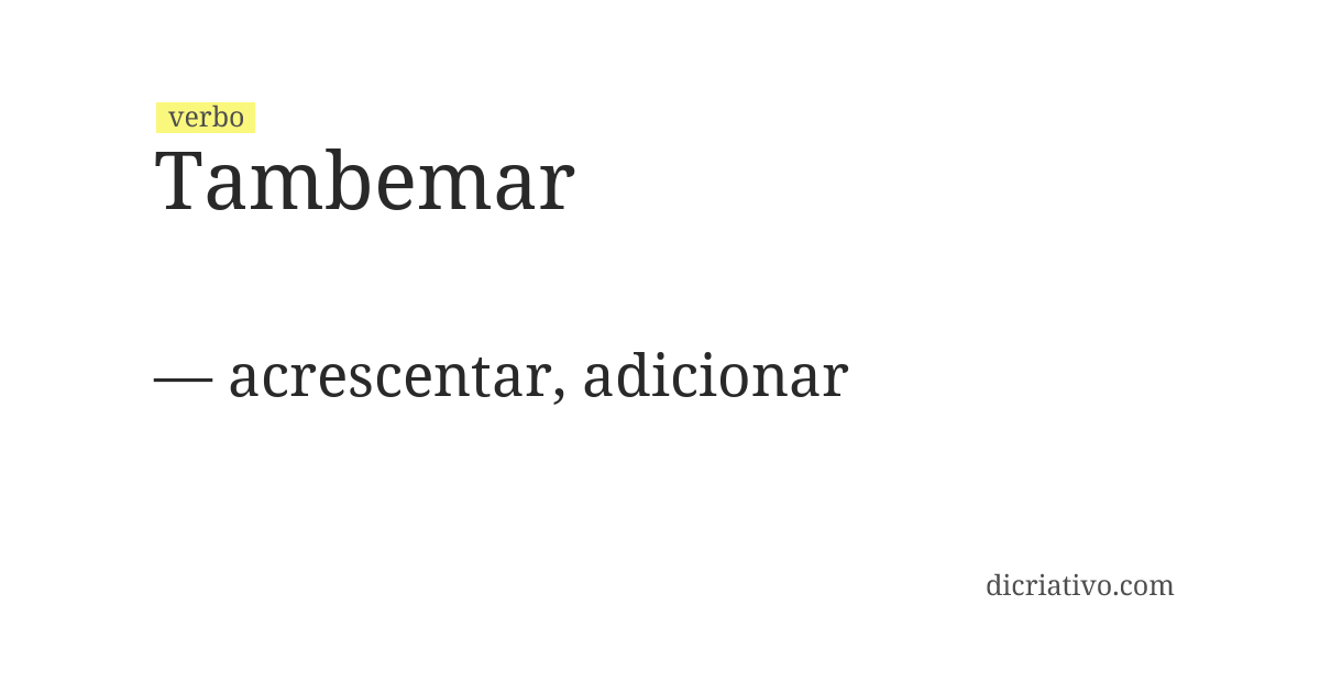 Significado de tambemar