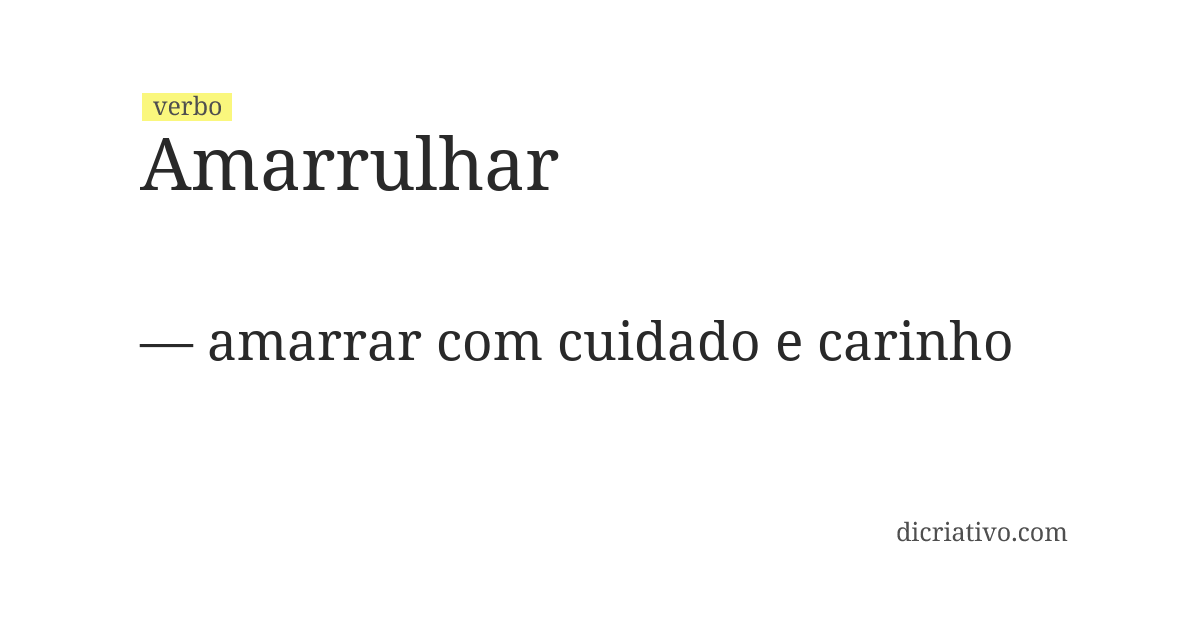 Significado de amarrulhar