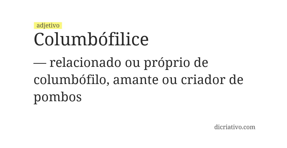Significado de columbófilice
