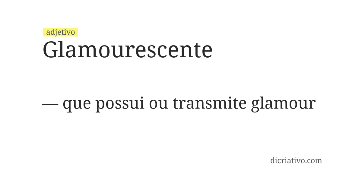 Significado de glamourescente