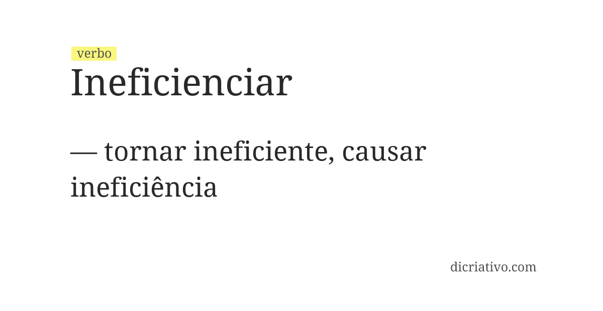 Significado de ineficienciar