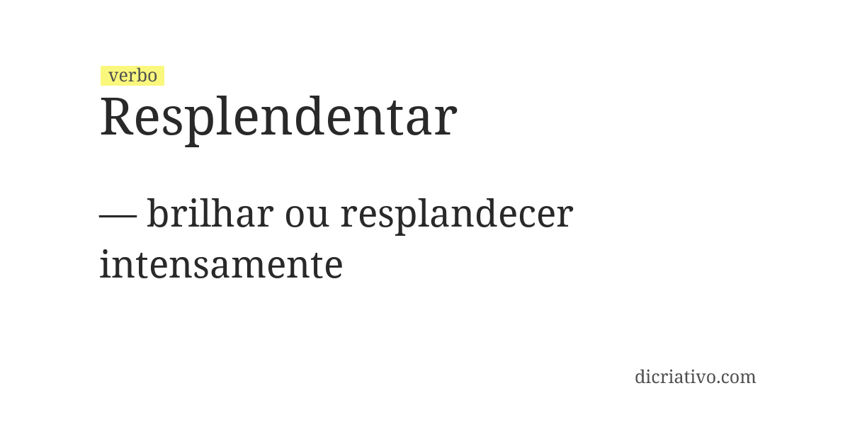Significado de resplendentar