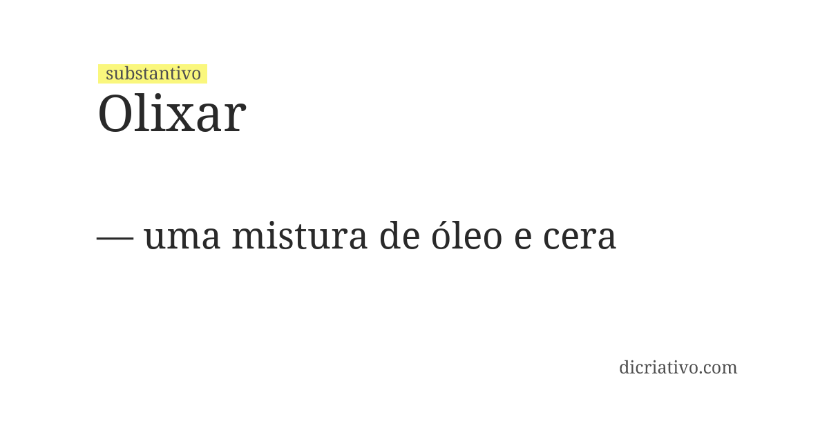 Significado de olixar