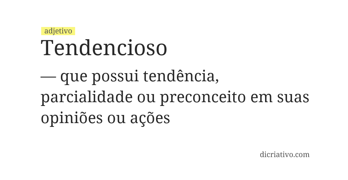 Significado de tendencioso