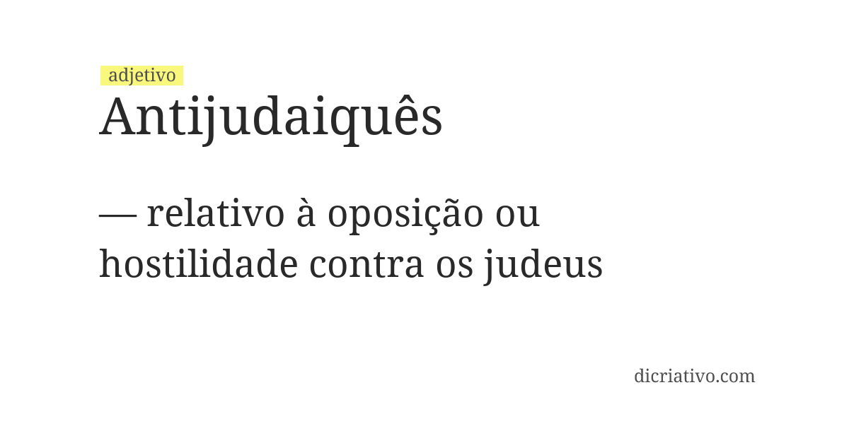 Significado de antijudaiquês