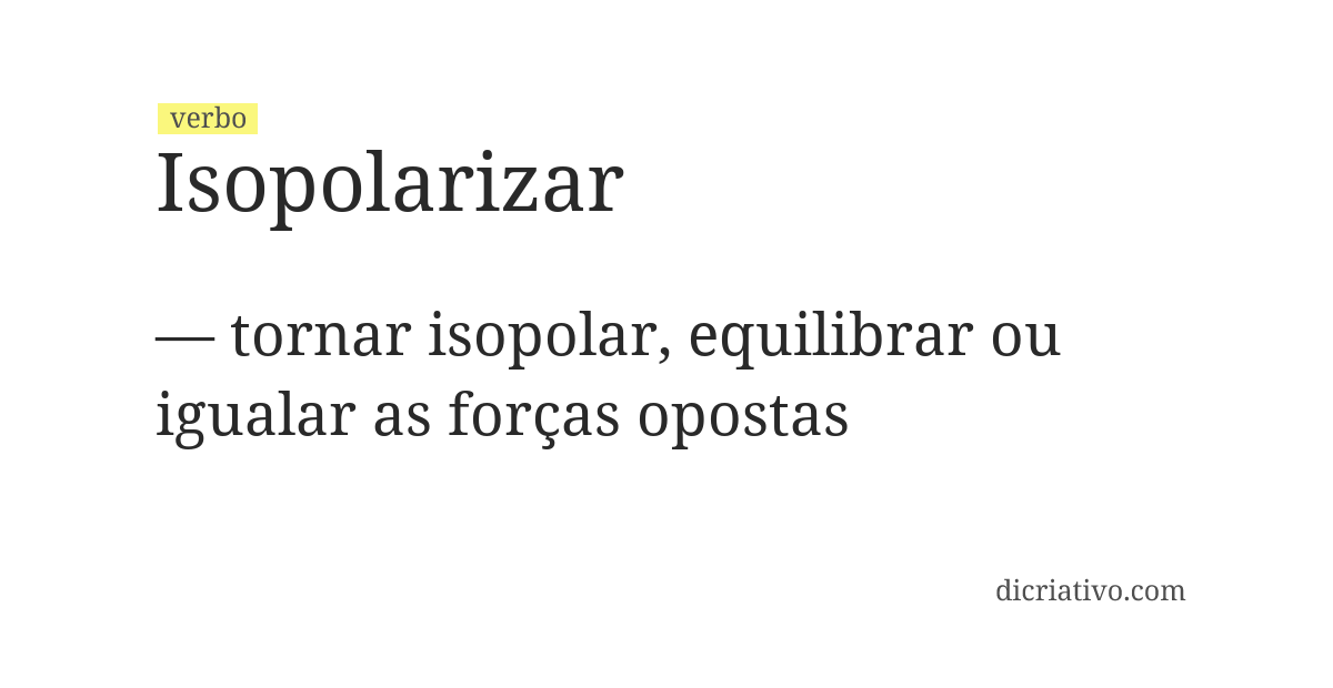 Significado de isopolarizar