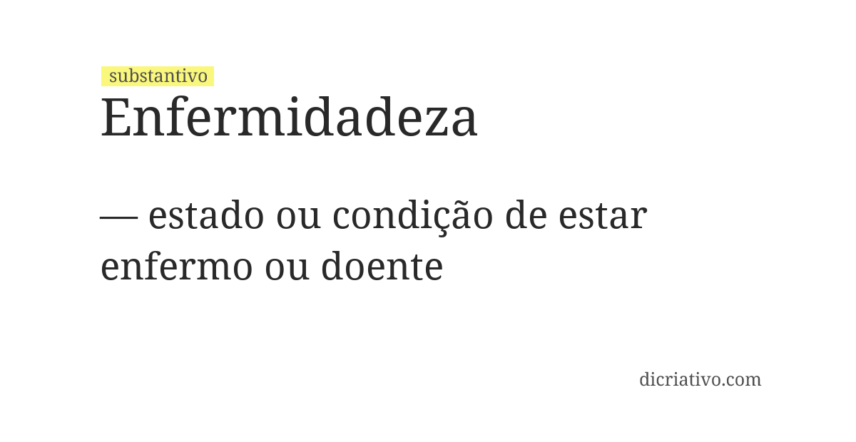 Significado de enfermidadeza