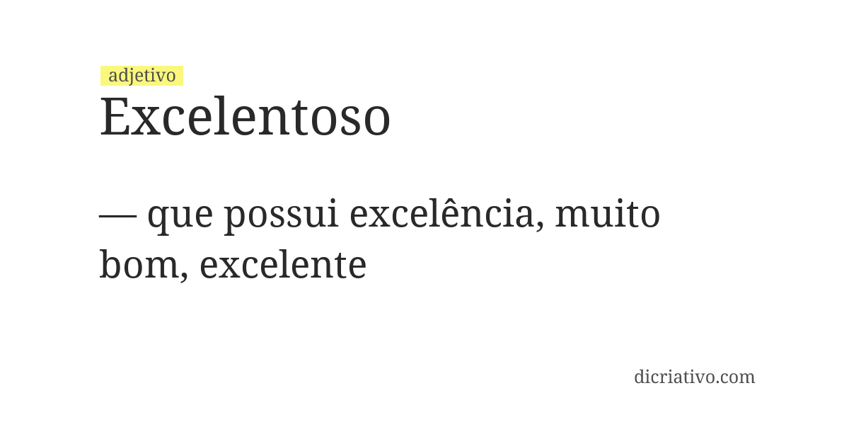 Significado de excelentoso