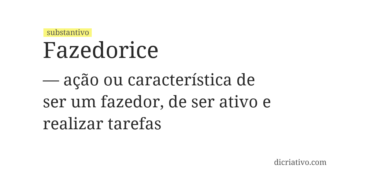 Significado de fazedorice